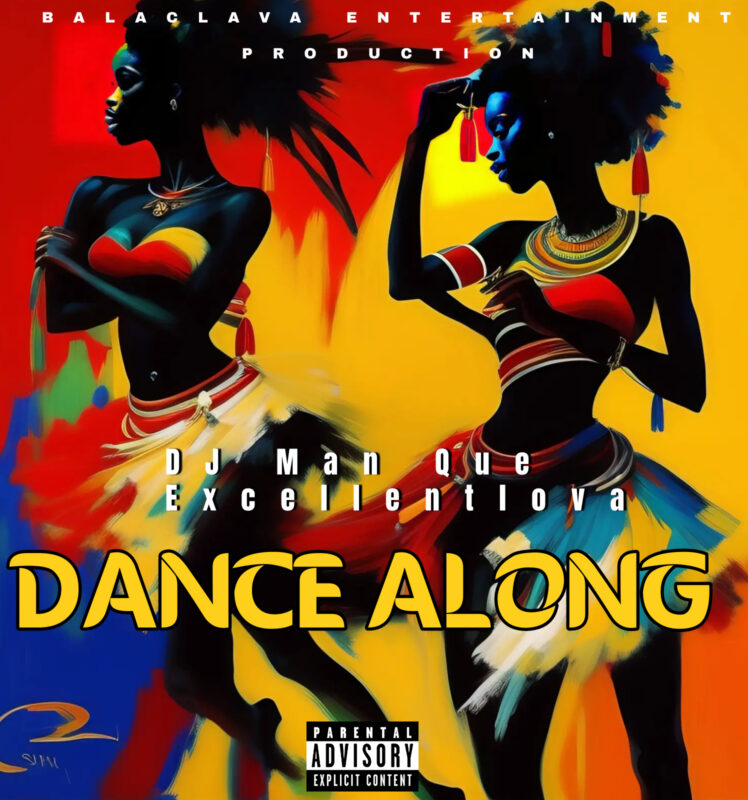 DJ Man Que & Excellent Lova  Dropped a song titled Dance Along!